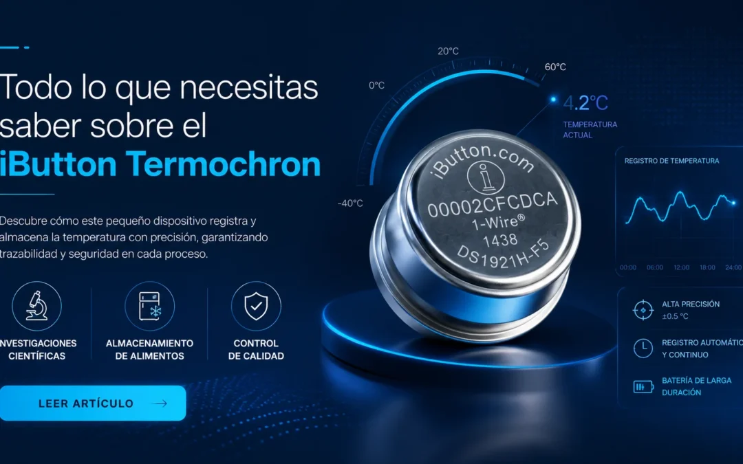 Todo lo que necesitas saber sobre el iButton Termochron
